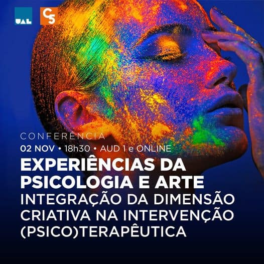 02.11.23 CONFERÊNCIA “Experiências da Psicologia e Arte: Integração da Dimensão Criativa na Intervenção (Psico)Terapêutica”